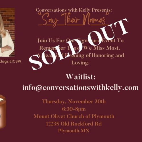 This event is sold out. Please email us at info@conversationswithkelly.com if you would like to be on a waitlist.